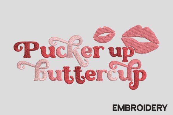 Valentine Pucker Up Butter Embroidery